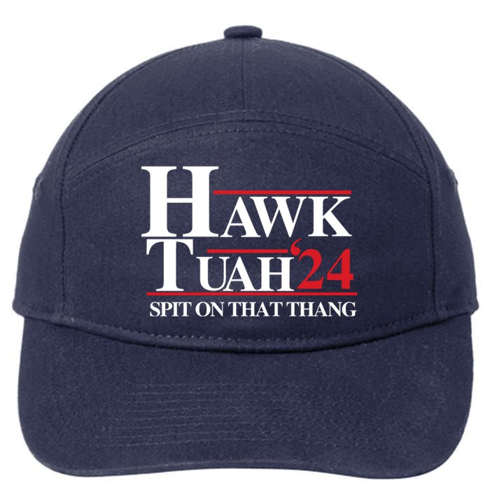 Hawk Tuah 24 Spit On That Thang Funny Saying 7-Panel Snapback Hat