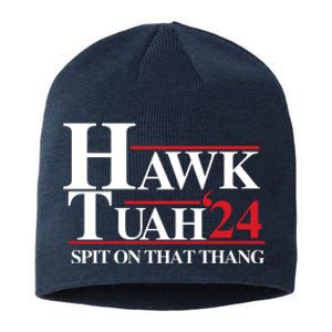 Hawk Tuah 24 Spit On That Thang Funny Saying Sustainable Beanie