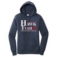 Hawk Tuah 24 Spit On That Thang Funny Saying Women's Pullover Hoodie