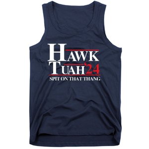 Hawk Tuah 24 Spit On That Thang Funny Saying Tank Top