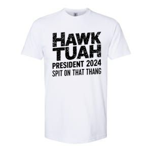 Hawk Tuah 24 Spit On That Thang Hawk Tush For President 2024 Election Parody Softstyle CVC T-Shirt