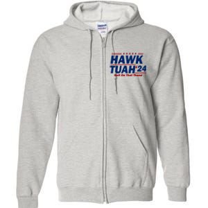 Hawk Tuah 24 Spit On That Thang Funny Saying Full Zip Hoodie