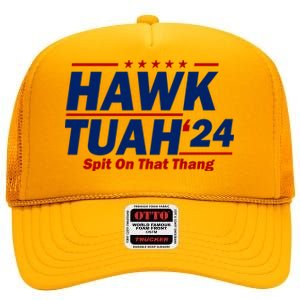 Hawk Tuah 24 Spit On That Thang Funny Saying High Crown Mesh Back Trucker Hat