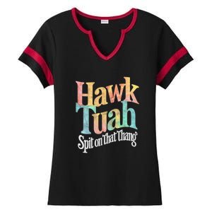 Hawk Tuah 24 Spit On That Thang Hawk Tush For President 2024 Election Parody Ladies Halftime Notch Neck Tee