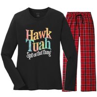 Hawk Tuah 24 Spit On That Thang Hawk Tush For President 2024 Election Parody Women's Long Sleeve Flannel Pajama Set 