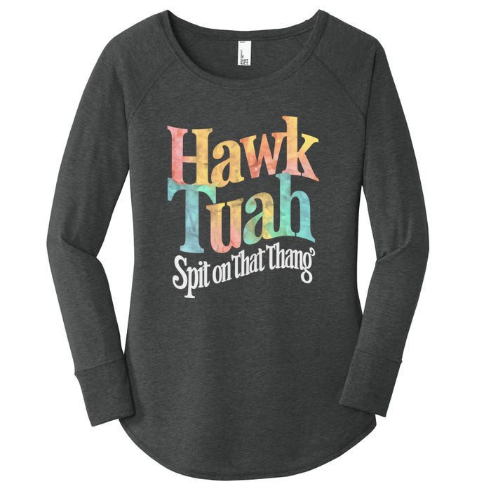 Hawk Tuah 24 Spit On That Thang Hawk Tush For President 2024 Election Parody Women's Perfect Tri Tunic Long Sleeve Shirt