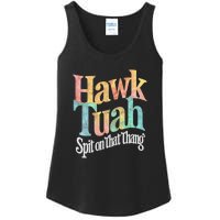 Hawk Tuah 24 Spit On That Thang Hawk Tush For President 2024 Election Parody Ladies Essential Tank