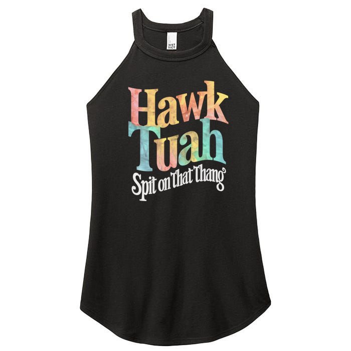 Hawk Tuah 24 Spit On That Thang Hawk Tush For President 2024 Election Parody Women's Perfect Tri Rocker Tank