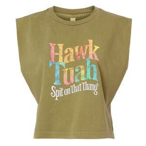 Hawk Tuah 24 Spit On That Thang Hawk Tush For President 2024 Election Parody Garment-Dyed Women's Muscle Tee