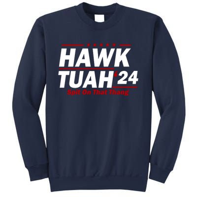 Hawk Tuah 24 Spit On That Thang Funny Saying Sweatshirt