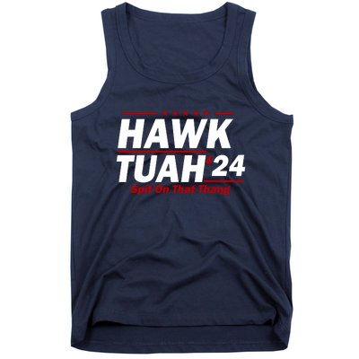 Hawk Tuah 24 Spit On That Thang Funny Saying Tank Top