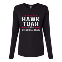 Hawk Tuah 24 Spit On That Thang Hawk Tush For President 2024 Election Parody Womens Cotton Relaxed Long Sleeve T-Shirt