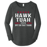 Hawk Tuah 24 Spit On That Thang Hawk Tush For President 2024 Election Parody Women's Perfect Tri Tunic Long Sleeve Shirt