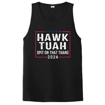 Hawk Tuah 24 Spit On That Thang Hawk Tush For President 2024 Election Parody PosiCharge Competitor Tank