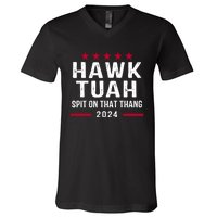 Hawk Tuah 24 Spit On That Thang Hawk Tush For President 2024 Election Parody V-Neck T-Shirt