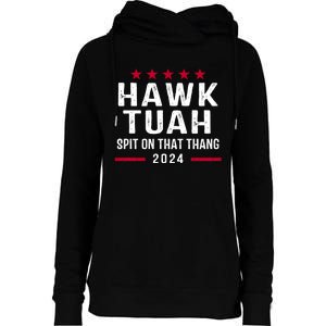 Hawk Tuah 24 Spit On That Thang Hawk Tush For President 2024 Election Parody Womens Funnel Neck Pullover Hood