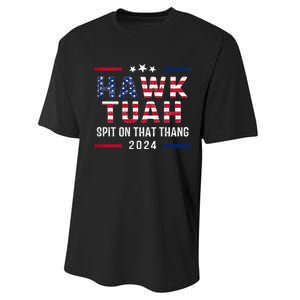 Hawk Tuah 24 Spit On That Thang Hawk Tush For President 2024 Election Parody Performance Sprint T-Shirt