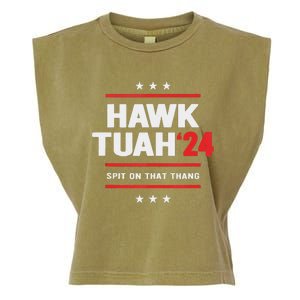 Hawk Tuah 24 Spit On That Thang Garment-Dyed Women's Muscle Tee