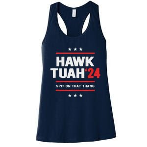 Hawk Tuah 24 Spit On That Thang Women's Racerback Tank