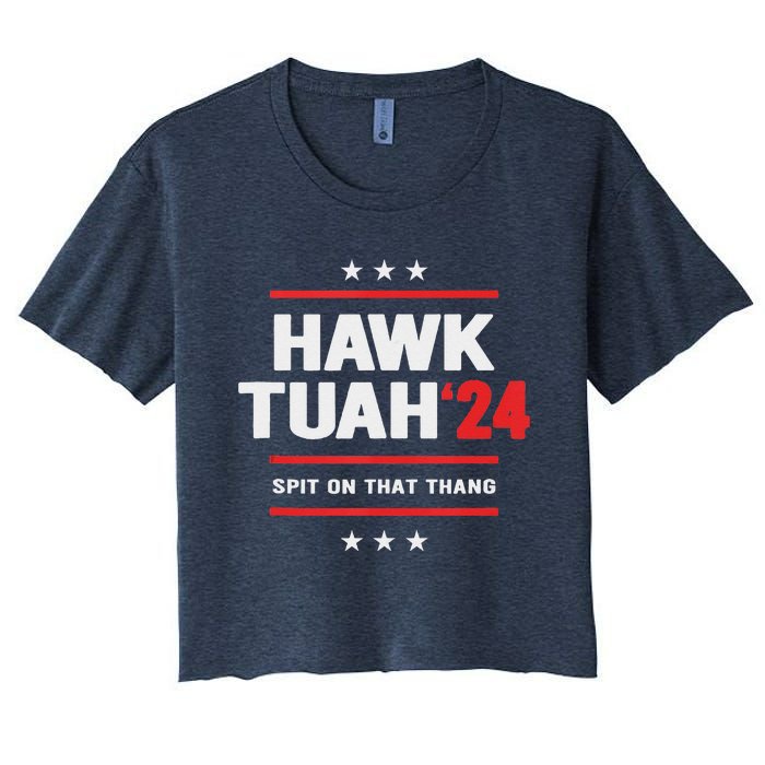 Hawk Tuah 24 Spit On That Thang Women's Crop Top Tee