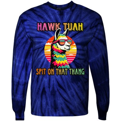 Hawk Tuah 24 Spit On That Thang Hawk Tuah 2024 Hawk Tush Tie-Dye Long Sleeve Shirt