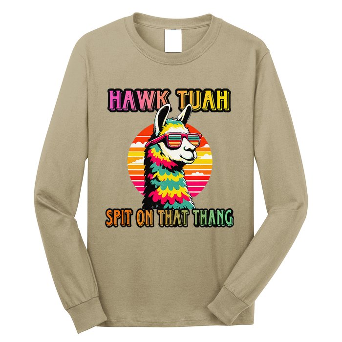 Hawk Tuah 24 Spit On That Thang Hawk Tuah 2024 Hawk Tush Long Sleeve Shirt