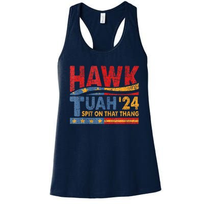 Hawk Tuah 24 Spit On That Thang Women's Racerback Tank