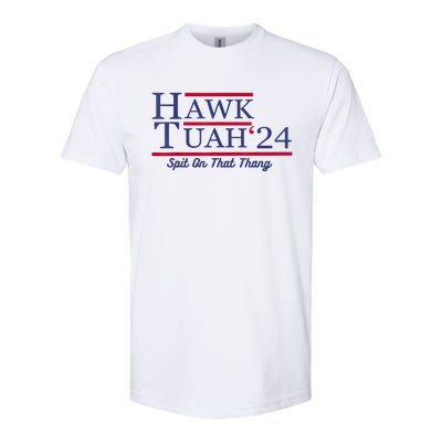 Hawk Tuah 24 Spit On That Thang Gift Softstyle CVC T-Shirt