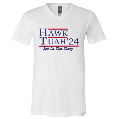 Hawk Tuah 24 Spit On That Thang Gift V-Neck T-Shirt