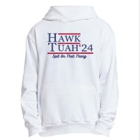 Hawk Tuah 24 Spit On That Thang Gift Urban Pullover Hoodie