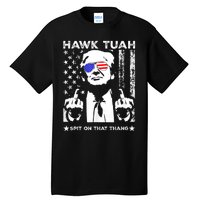 Hawk Tuah 24 Spit On That Thang Hawk Tush For President 2024 Election Parody Tall T-Shirt