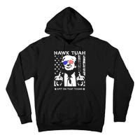 Hawk Tuah 24 Spit On That Thang Hawk Tush For President 2024 Election Parody Tall Hoodie