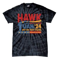 Hawk Tuah 24 Spit On That Thang Tie-Dye T-Shirt