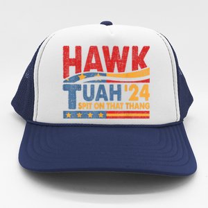 Hawk Tuah 24 Spit On That Thang Trucker Hat