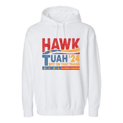 Hawk Tuah 24 Spit On That Thang Garment-Dyed Fleece Hoodie