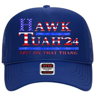 Hawk Tush 24 Spit On That Thing Gift High Crown Mesh Back Trucker Hat