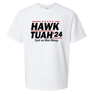 Hawk Tuah 24 Spit On That Thang Hawk Tush For President 2024 Election Parody Sueded Cloud Jersey T-Shirt