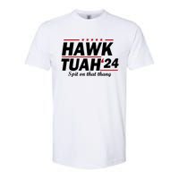 Hawk Tuah 24 Spit On That Thang Hawk Tush For President 2024 Election Parody Softstyle CVC T-Shirt