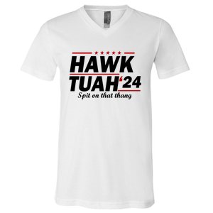 Hawk Tuah 24 Spit On That Thang Hawk Tush For President 2024 Election Parody V-Neck T-Shirt