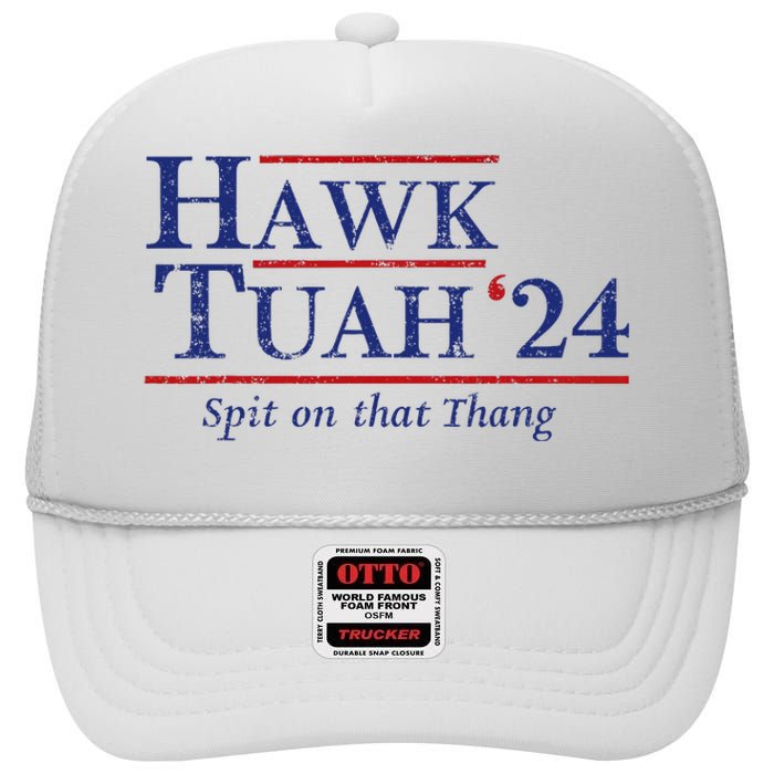 Hawk Tuah 24 Spit On That Thang High Crown Mesh Back Trucker Hat