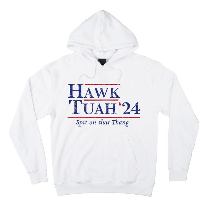 Hawk Tuah 24 Spit On That Thang Hoodie