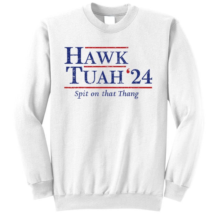 Hawk Tuah 24 Spit On That Thang Sweatshirt