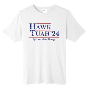 Hawk Tuah 24 Spit On That Thang Tall Fusion ChromaSoft Performance T-Shirt