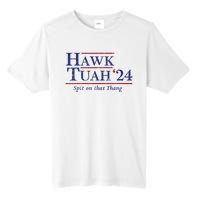 Hawk Tuah 24 Spit On That Thang Tall Fusion ChromaSoft Performance T-Shirt