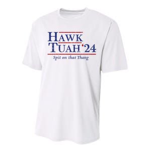 Hawk Tuah 24 Spit On That Thang Performance Sprint T-Shirt