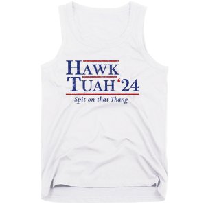 Hawk Tuah 24 Spit On That Thang Tank Top