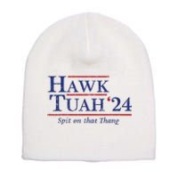 Hawk Tuah 24 Spit On That Thang Short Acrylic Beanie