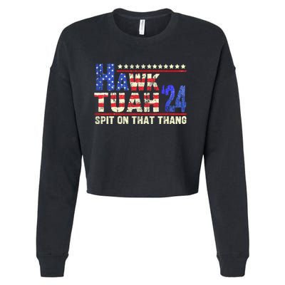 Hawk Tuah 24 Spit On That Thang Funny Saying Cropped Pullover Crew