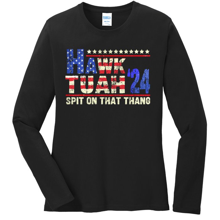 Hawk Tuah 24 Spit On That Thang Funny Saying Ladies Long Sleeve Shirt