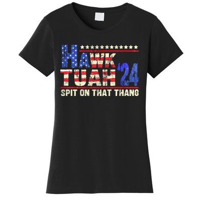 Hawk Tuah 24 Spit On That Thang Funny Saying Women's T-Shirt